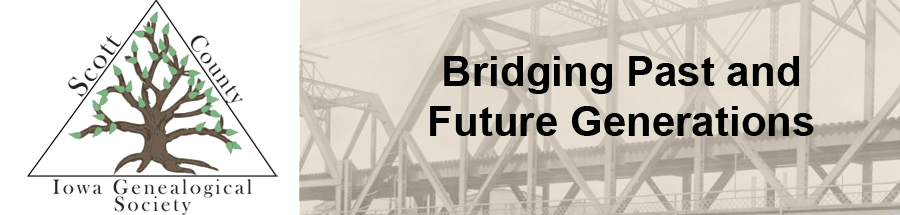 Scott County Iowa Geneological Society: Bridging Past and Future Generations